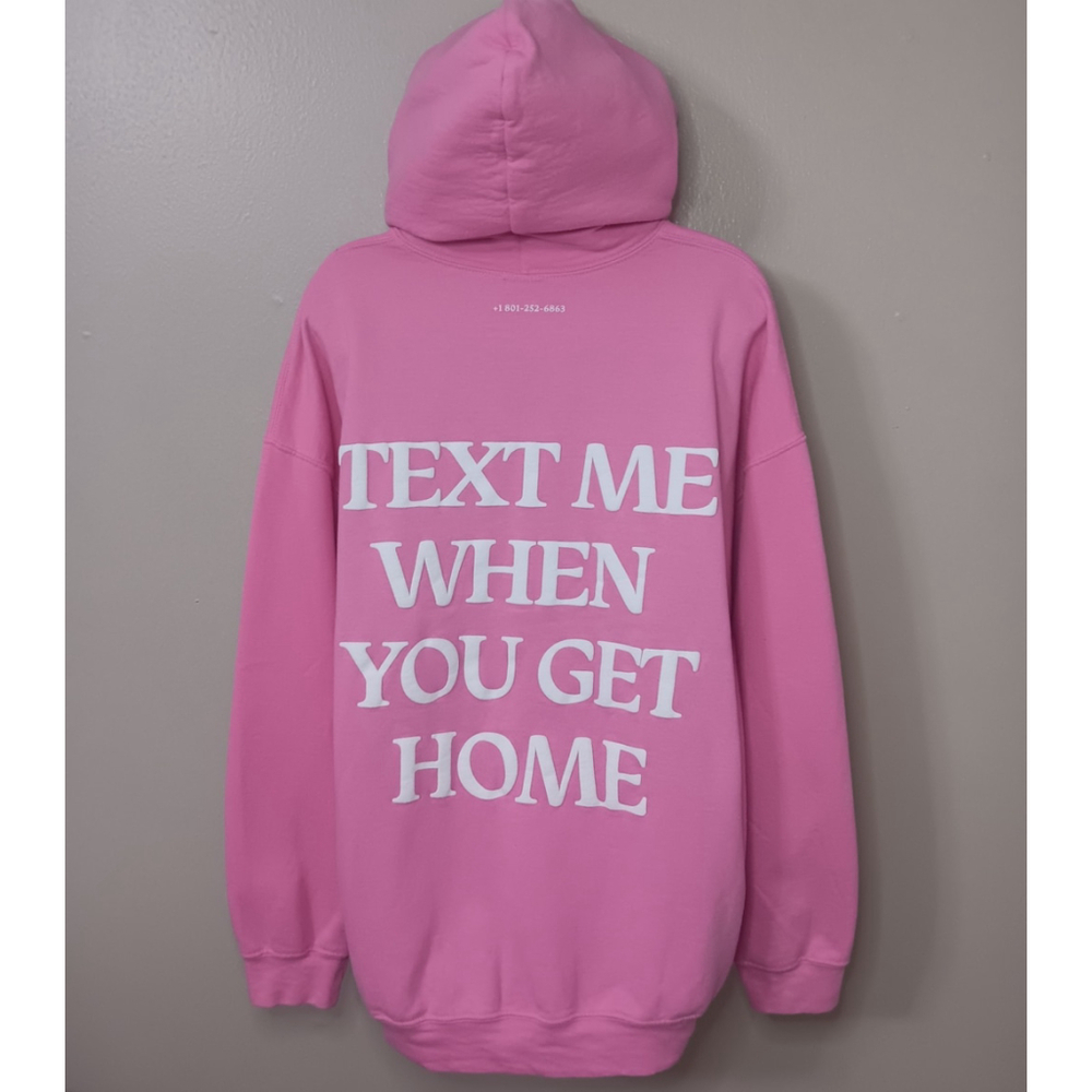 LONELY GHOST Pink Hoodie with "TEXT ME WHEN YOU GET HOME" Print